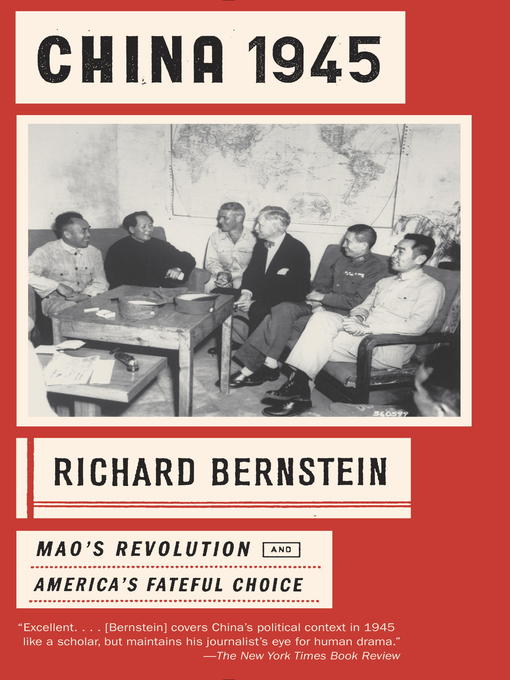Title details for China 1945 by Richard Bernstein - Available